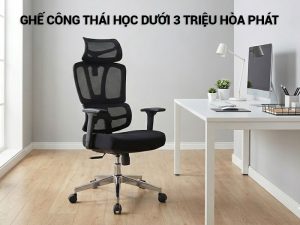 Ghế công thái học dưới 3 triệu