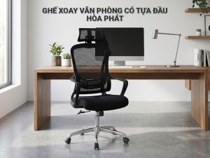 Ghế xoay văn phòng có tựa đầu