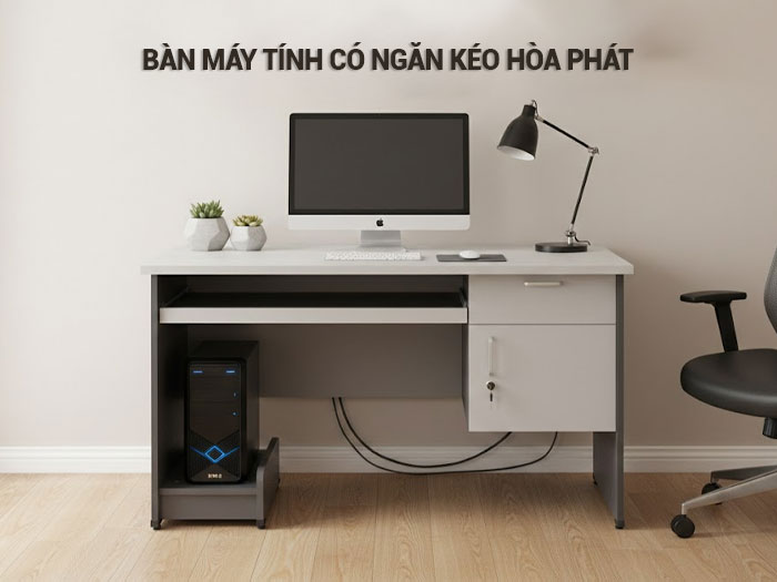 Bàn máy tính có ngăn kéo