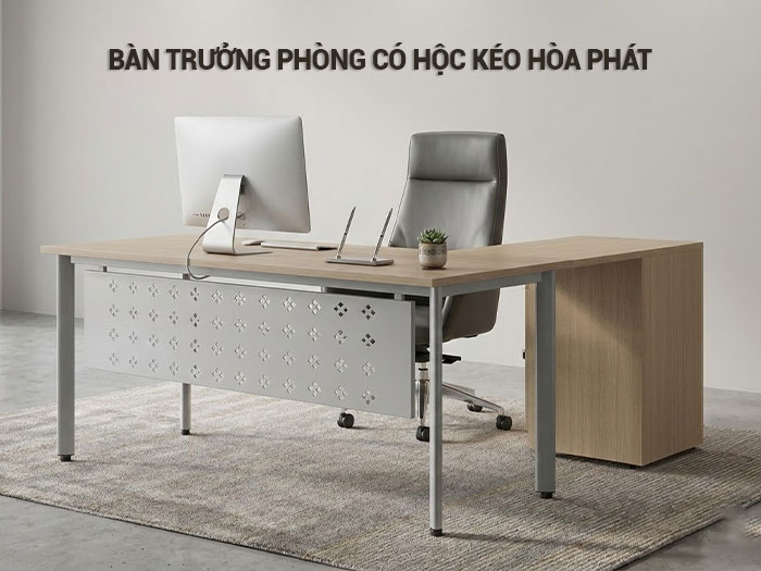 Bàn trưởng phòng có hộc kéo